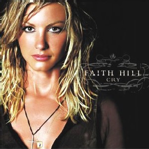 Faith Hill - cry